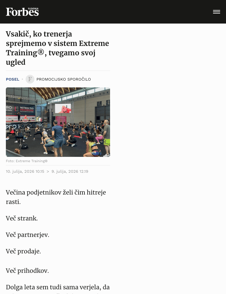 Vsakič, ko trenerja sprejmemo v sistem Extreme Training®, tvegamo svoj ugled